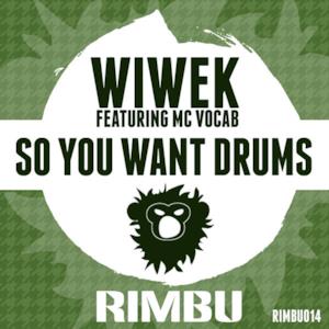 So You Want Drums (feat. MC Vocab) - Single