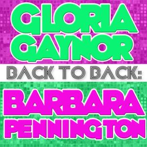 Back to Back: Gloria Gaynor & Barbara Pennington