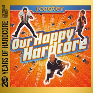 Our Happy Hardcore (20 Years of Hardcore Expanded Edition) [Remastered]