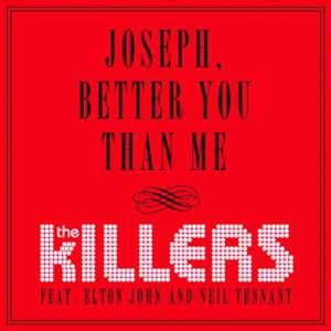 Joseph, Better You Than Me (feat. Elton John and Neil Tennant) - Single