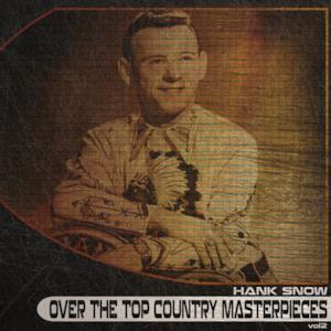 Over the Top Country Masterpieces, Vol. 2 (Remastered)