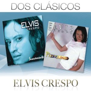 Dos Clásicos: Elvis Crespo