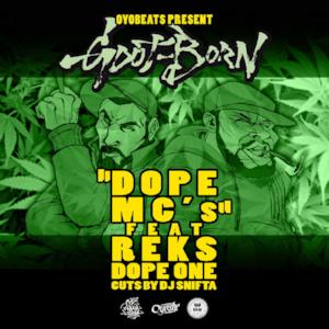 Dope Mc's (feat. Reks, Dope One & DJ Snifta) - Single