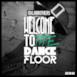 Welcome to the Dancefloor (Remixes) - EP