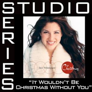 It Wouldn't Be Christmas (Studio Series Performance Track) - Single