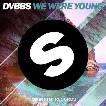 We Were Young - Single