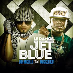 Le Damos Jet Blue (feat. Musicologo) - Single