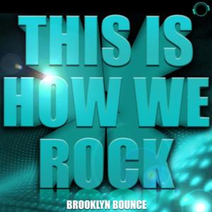 This Is How We Rock! (Remixes)