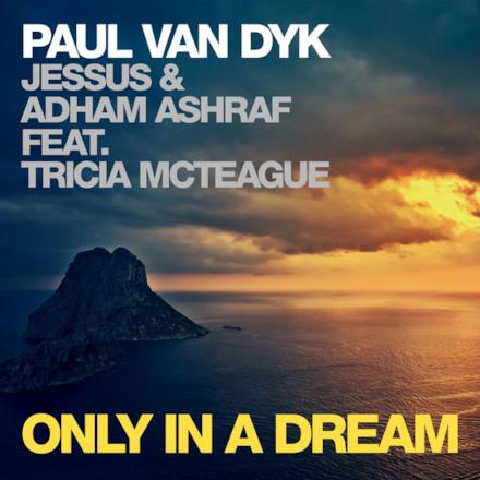 Only In a Dream (feat. Tricia McTeague) - Single