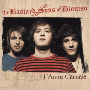 The Bastard Sons of Dioniso