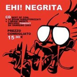 Ehi! Negrita - Best Of