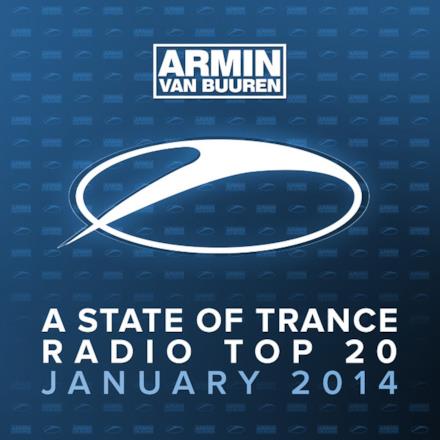 A State of Trance Radio Top 20: January 2014 (Including Classic Bonus Track)