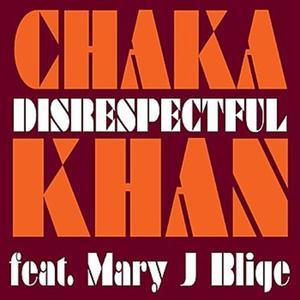 Disrespectful (feat. Mary J. Blige)