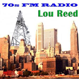 70s FM Radio: Lou Reed