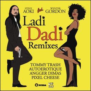 Ladi Dadi (Remixes) [feat. Wynter Gordon] - EP