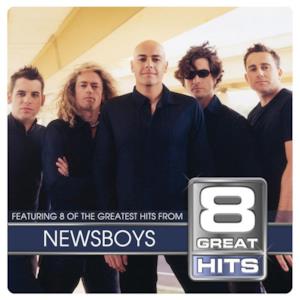 8 Great Hits: Newsboys
