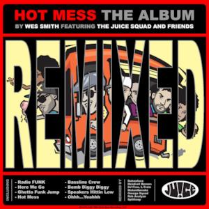 Hot Mess the Album Remixed