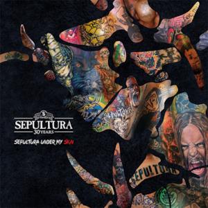 Sepultura Under My Skin - Single