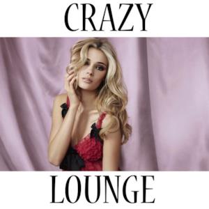 Crazy (Lounge Version) - Single