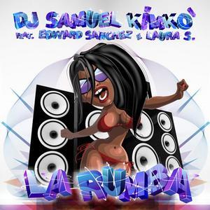 La Rumba (feat. Edward Sánchez & Laura S.)