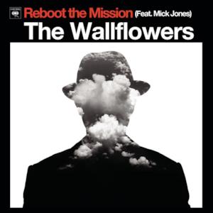 Reboot the Mission (feat. Mick Jones) - Single