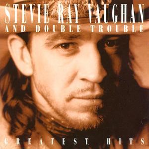 Stevie Ray Vaughan and Double Trouble: Greatest Hits