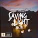 Saving Light (feat. HALIENE) - Single
