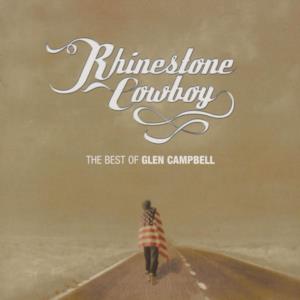 Rhinestone Cowboy - The Best of Glen Campbell