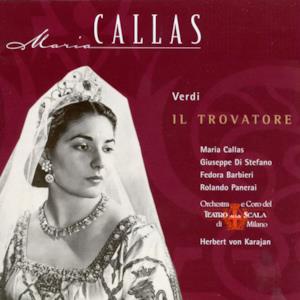 Maria Callas: Verdi; Il Trovatore Highlights