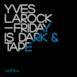 Friday Is Dark (Original Mix) / Tape (Original Mix) - Single