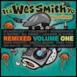 It's Wes Smith Yo - The Album Remixed Volume One