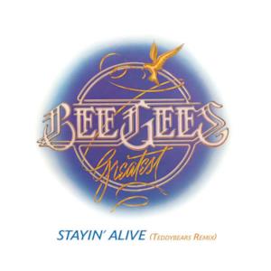 Stayin' Alive (Teddybears Remix) - Single