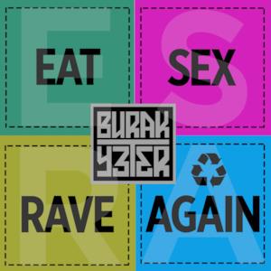 Eat Sex Rave Again - Single