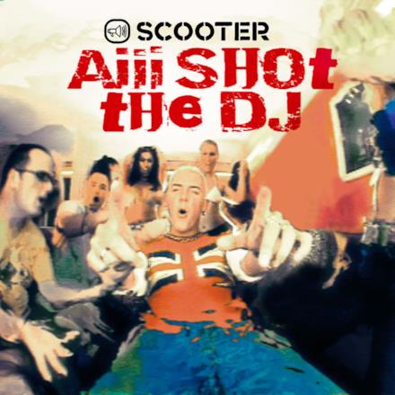 Aiii Shot The DJ - EP