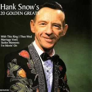 Hank Snow's 20 Golden Greats