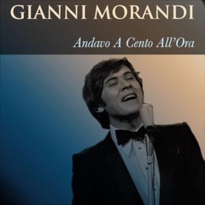 Gianni Morandi: Andavo a cento all'ora - EP