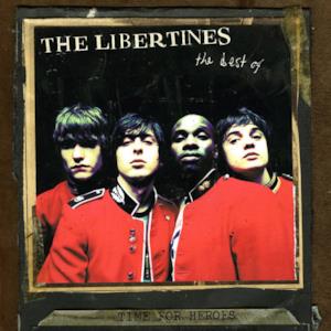 Time for Heroes - The Best of the Libertines