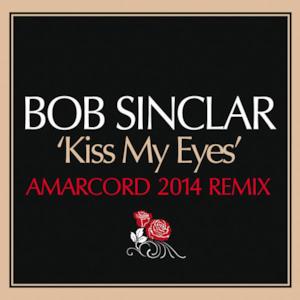 Kiss My Eyes (Amarcord Remix) - Single