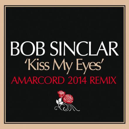 Kiss My Eyes (Amarcord Remix) - Single
