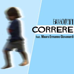 Correre (feat. Mauro Ermanno Giovanardi) - Single