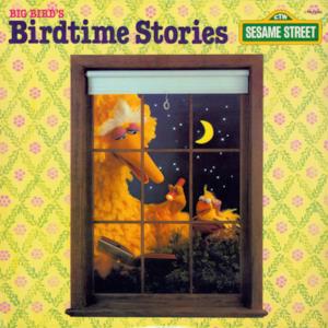 Sesame Street: Big Bird's Birdtime Stories