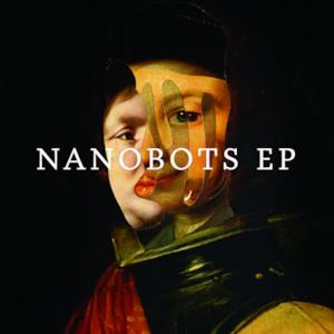 Nanobots - EP