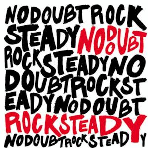 Rock Steady (Limited Edition)