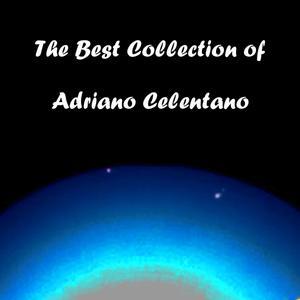 The Best Collection of Adriano Celentano