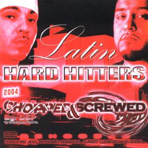 Latin Hard Hitters - Chopped & Screwed