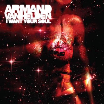 I Want Your Soul (Remixes)