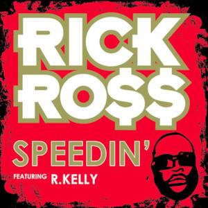 Speedin' (feat. R. Kelly) - Single