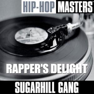 Hip Hop Masters: Sugarhill Gang - Rapper's Delight - EP