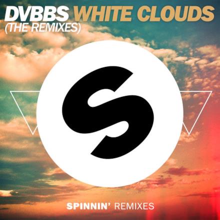 White Clouds (The Remixes) - Single