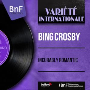 Incurably Romantic (Mono Version) - EP